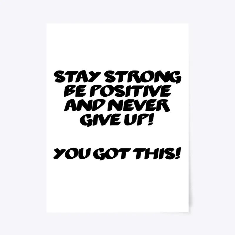 Stay Strong!